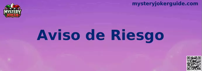 Aviso de riesgo y recomendaciones de juego responsable de Mystery Joker