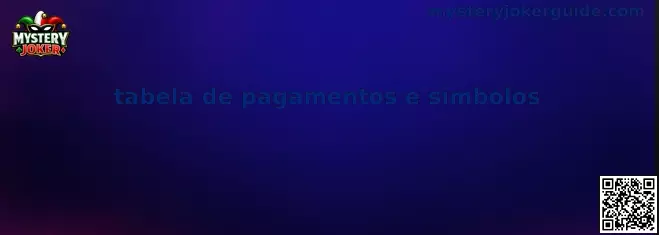 tabela de pagamentos e símbolos Mystery Joker